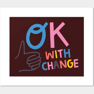 OK with Change Posters and Art